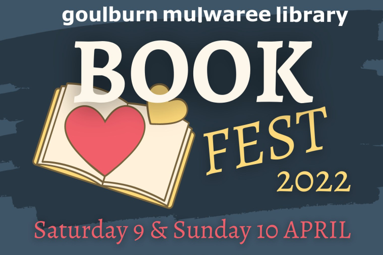 goulburn mulwaree library Book Fest 2022. Saturday 9 & Sunday 10 April